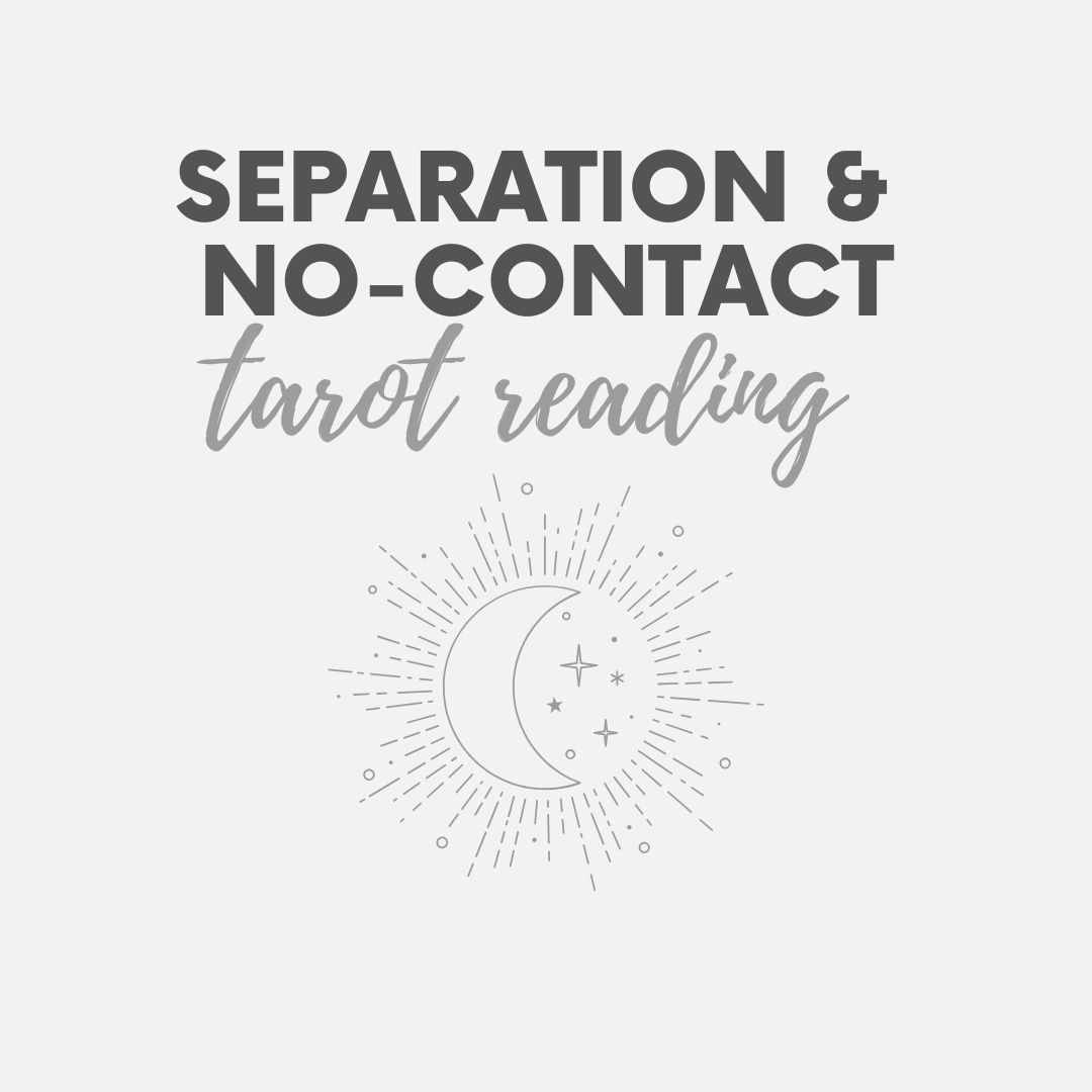 Separation & No-Contact Tarot Reading