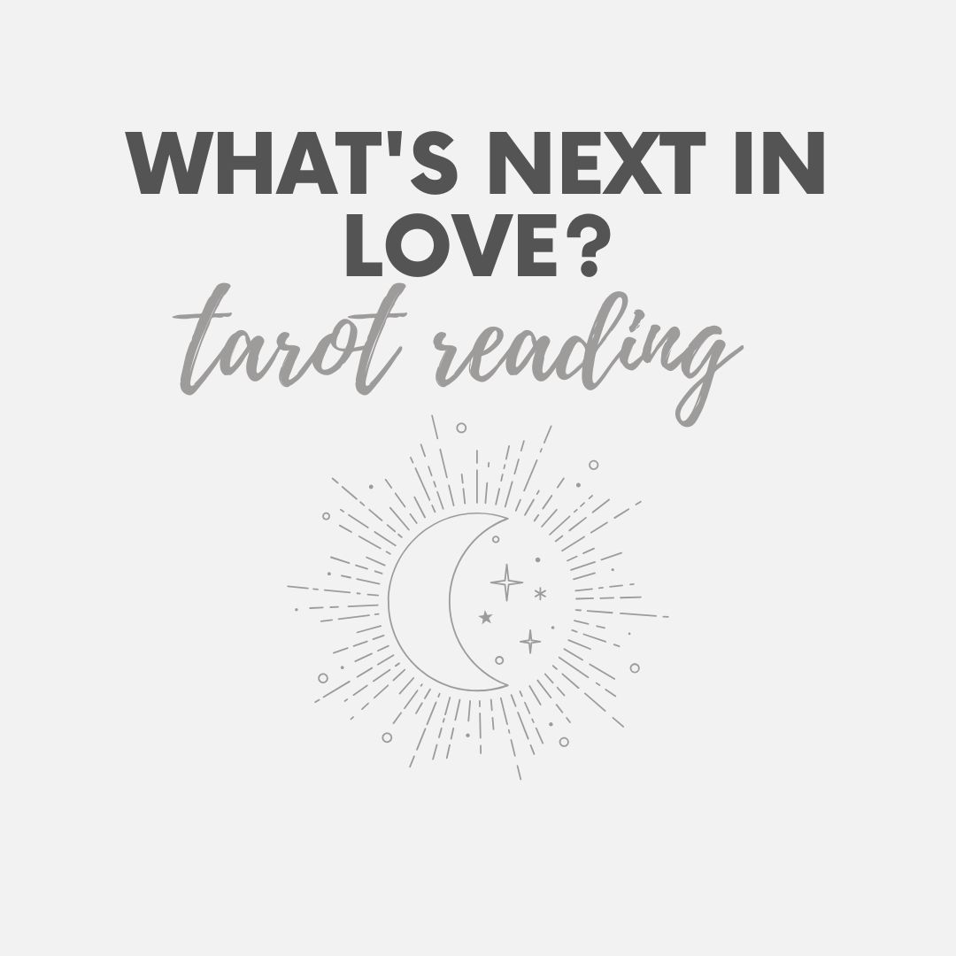What’s Next in Love | Single Reading