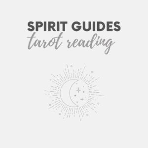 Spirit Guides Tarot Reading