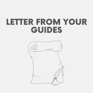 Letter from Your Spirit Guides