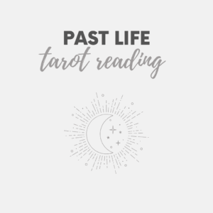 Past Life Tarot Reading